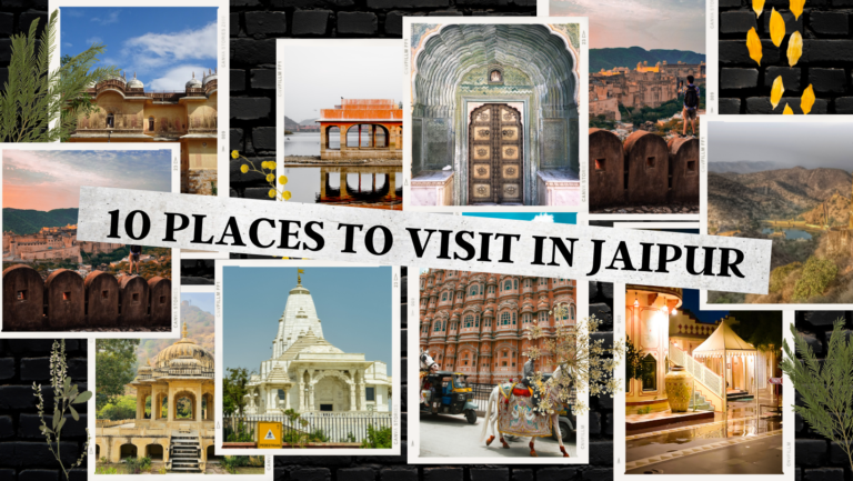 10 MOST INCREDIBLE TOURIST PLACES IN JAIPUR - Jaipur Agra Delhi Tours